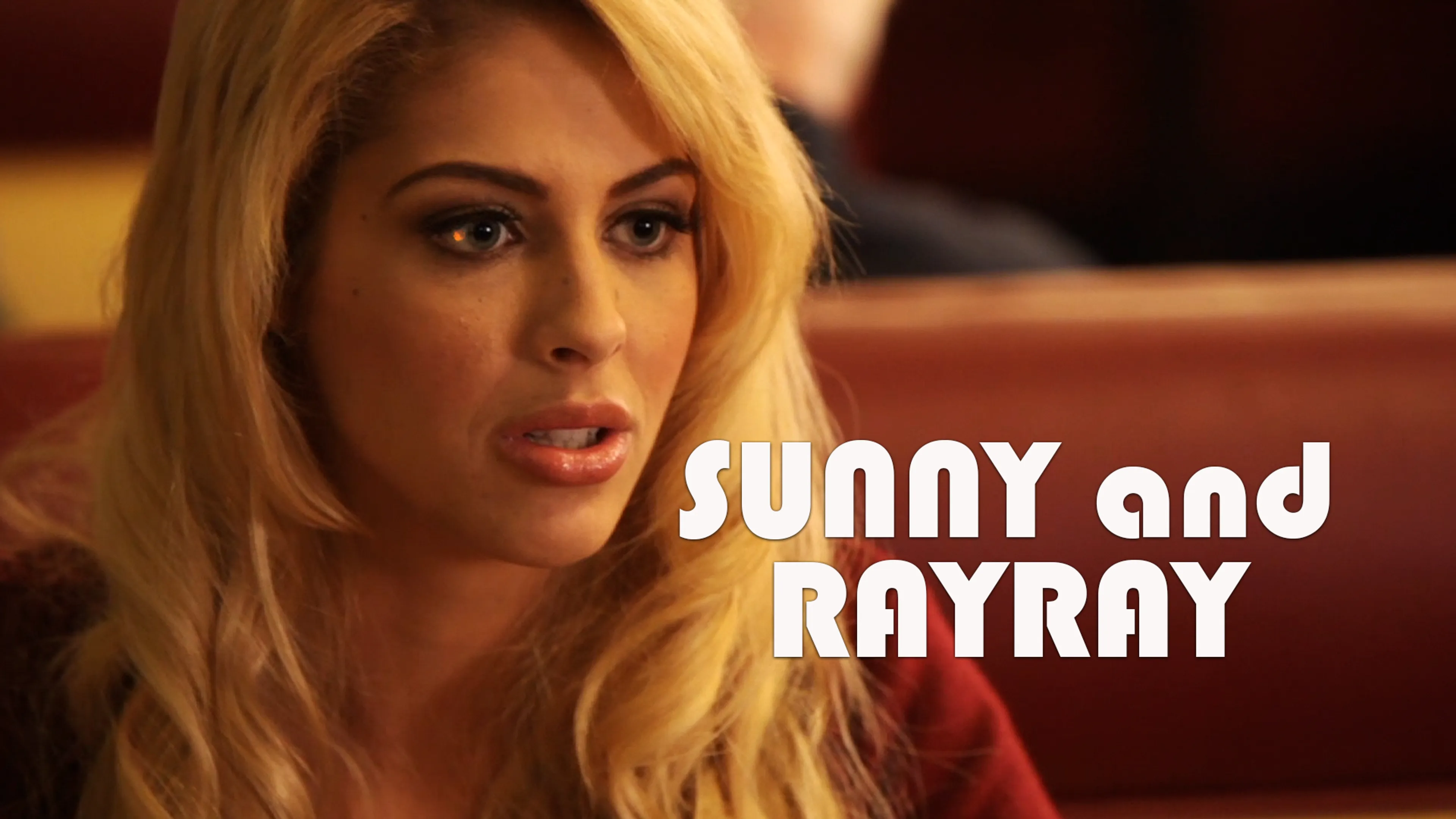 Sunny And RayRay poster